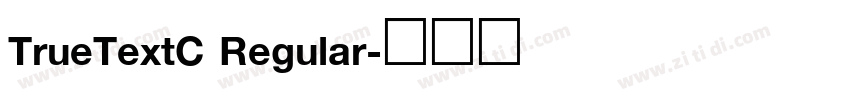TrueTextC Regular字体转换 TrueTextC Regular字体转换